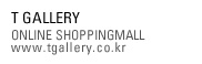 T GALLERY